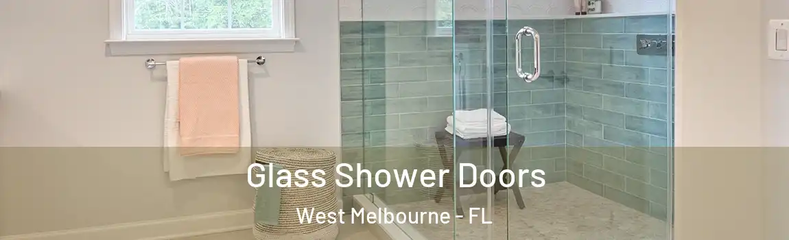  Glass Shower Doors West Melbourne - FL
